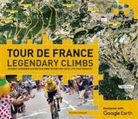 Tour De France Legendary Climbs