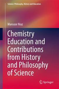Chemistry Education and Contributions from History and Philosophy of Science