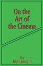 On the Art of the Cinema