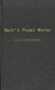 Bach's Fugal Works
