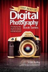 Best of The Digital Photography Book Series