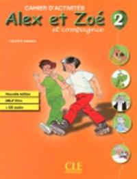 Alex et Zoé 2 Nouvelle édition - Cahier d'exercices + CD audio