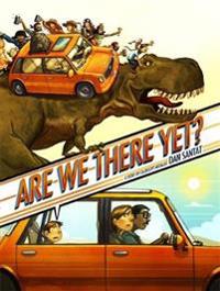 Are We There Yet?: A Story