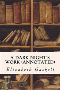 A Dark Night's Work (Annotated)