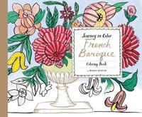 Journey in Color: French Baroque Coloring Book