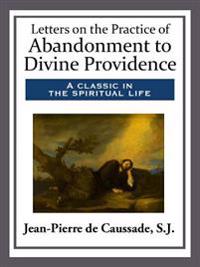 Letters on the Practice of Abandonment to Divine Providence
