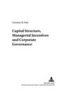 Capital Structure, Managerial Incentives and Corporate Governance