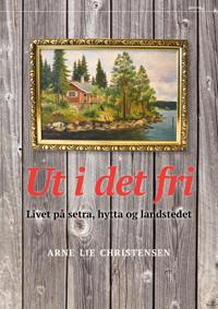 Ut i det fri - Arne Lie Christensen | Inprintwriters.org