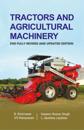 Tractors and Agricultural Machinery: 2nd Fully Revised and Updated Edition