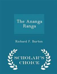 The Ananga Ranga - Scholar's Choice Edition