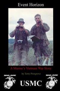 Event Horizon: A Marine's Vietnam War Story
