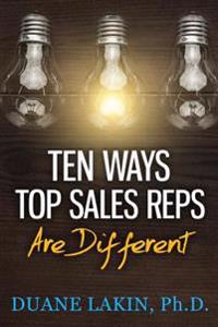 Ten Ways Top Sales Reps Are Different