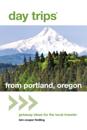 Day Trips(R) from Portland, Oregon