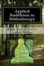 Applied Buddhism in Bibliotherapy: Therapeutic use of Buddhist Texts for Mental Disorders