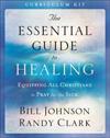 The Essential Guide to Healing Curriculum Kit – Equipping All Christians to Pray for the Sick