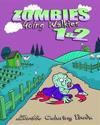 Zombie Coloring Book: Zombies Going Walkies 1 & 2