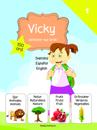 Vicky upptäcker nya språk : svenska / spanska / engelska