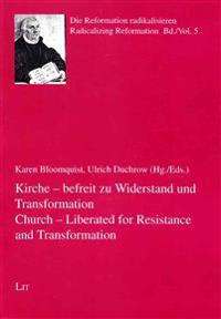 Kirche - befreit zu Widerstand und Transformation