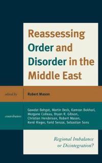 Reassessing Order and Disorder in the Middle East