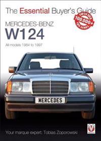 Mercedes-Benz W124: All Models 1984 to 1997