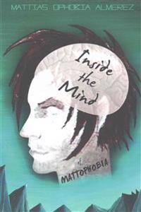Inside the Mind of Mattophobia