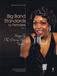 Big Band Standards for Females - Volume 1: Songs by the Divine One 
