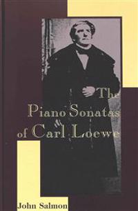 Piano Sonatas of Carl Loewe