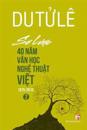 So Luoc 40 Nam Van Hoc Nghe Thuat Viet (Volume 2)
