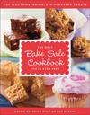 The Only Bake Sale Cookbook You'll Ever Need