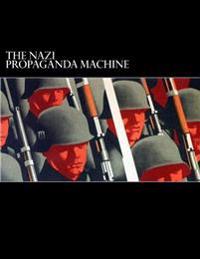 The Nazi Propaganda Machine