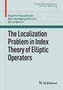 Localization Problem in Index Theory of Elliptic Operators