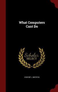 What Computers Cant Do