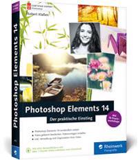 Photoshop Elements 14. Der praktische Einstieg