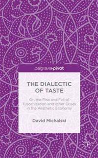 The Dialectic of Taste