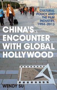 China's Encounter With Global Hollywood