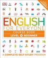 English for Everyone: Level 2: Beginner, Course Book