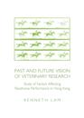Past and Future Vision of Veterinary Research