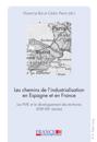 Les chemins de l’industrialisation en Espagne et en France