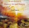 Introduction to Abstract Art and History, An