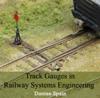 Track Gauges in Railway Systems Engineering