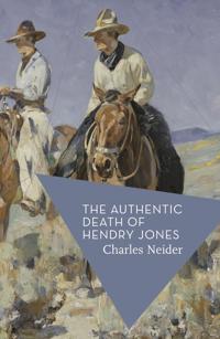 The Authentic Death of Hendry Jones