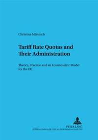 Tariff Rate Quotas And Their Administration