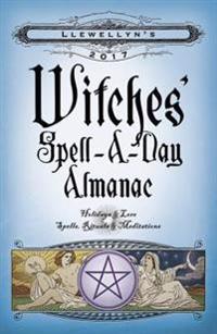 Witches' Spell-a-day 2017 Almanac