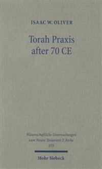 Torah Praxis After 70 CE