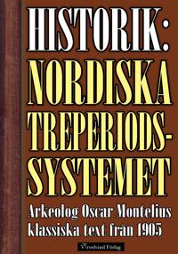 Det nordiska treperiodssystemet ? Historik från 1905