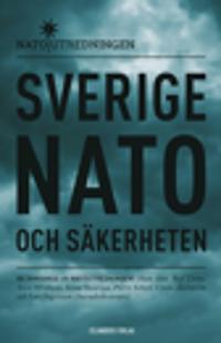 Sverige, Nato och säkerheten ? Betänkande av Natoutredningen