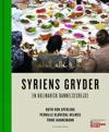 Syriens gryder - en kulinarisk dannelsesrejse