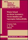 Winter School on Mirror Symmetry, Vector Bundels and Lagrangian Submanifolds