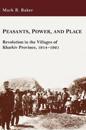 Peasants, Power, and Place