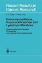 Immunosurveillance, Immunodeficiencies and Lymphoproliferations